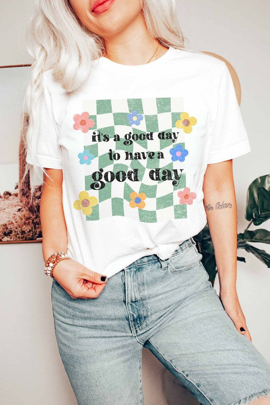 It's A Good Day Tee